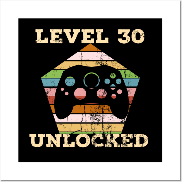 Level 30 complete. Gamers birthday tshirts Wall Art by Apparels2022